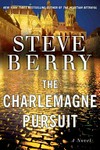 The Charlemagne pursuit / by Steve Berry.