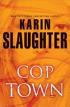 Cop Town / by Karin Slaughter.
