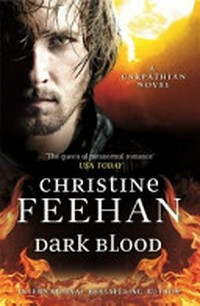 Dark blood / by Christine Feehan.