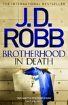 Brotherhood in death / by J. D. Robb.