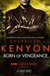 Born of vengeance / by Sherrilyn Kenyon.