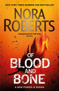Of blood and bone / by Nora Roberts.