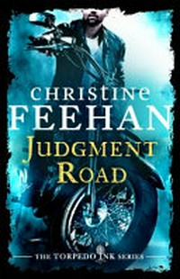 Judgment road / by Christine Feehan.