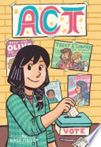 Act / [Graphic novel] by Kayla Miller