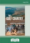 The gulf country : the story of people and place in outback Queensland / by Richard J. Martin.
