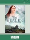 The healer / by Allison Butler