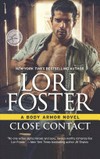 Close contact / by Lori Foster.