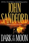Dark of the moon / by John Sandford.