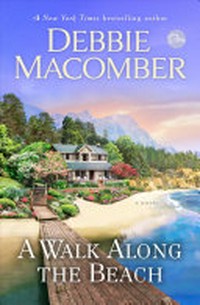 A walk along the beach / by Debbie Macomber.