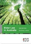 Elder law in Australia / by Rodney Lewis.