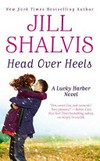 Head over heels / by Jill Shalvis.