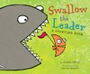 Swallow the leader : a counting book / by Danna Smith.