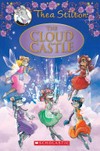 The cloud castle / by Thea Stilton.