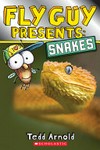 Fly guy presents snakes / by Tedd Arnold.
