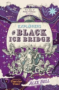 Explorers on Black Ice Bridge / by Alex Bell