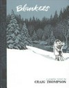 Blankets / [Adult graphic novel] by Craig Thompson.