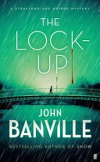 The lock-up / by John Banville.