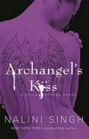 Archangel's kiss / by Nalini Singh.