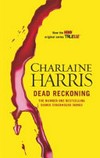 Dead reckoning / by Charlaine Harris.