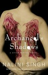 Archangel's shadows : a guild hunter novel / by Nalini Singh.