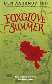 Foxglove summer / by Ben Aaronovitch.
