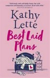 Best-laid plans / by Kathy Lette.