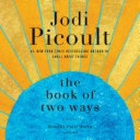 The book of two ways / Jodi Picoult ; read by Patti Murin