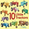 10 little tractors / by Annie Bailey ; illustrated by Jeff Harter.