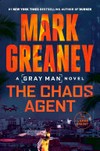 The chaos agent / Mark Greaney