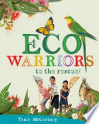 Eco warriors to the rescue / by Tania McCartney.