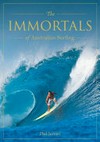 The immortals of Australian surfing / by Phil Jarratt.