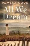 All We Dream / by Pamela Cook.