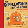 The Gobbledygook is eating a book / by Justine Clarke and Arthur Baysting ; illustrated by Tom Jellett.