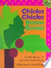 Chicka chicka boom boom / by Bill Martin, Jr. and John Archambault ; illustrated by Lois Ehlert.