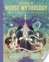 Legends of Norse mythology / by Tom Birkett, Isabella Mazzanti.