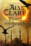 Blood of the south / by Alys Clare.