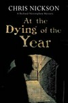 At the dying of the year / by Chris Nickson.