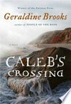 Caleb's crossing / by Geraldine Brooks.
