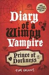 Diary of a wimpy vampire. by Tim Collins. Prince of dorkness /