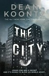 The city : a novel / by Dean Koontz.