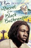 The secret of the black bushranger / by Jackie French