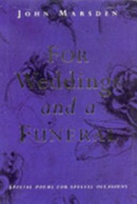 For weddings and a funeral: Special poems for Special occasions