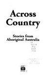 Across Country: Stories from Aboriginal Australia