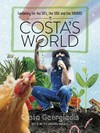 Costa's world : gardening for the soil, the soul and the suburbs / by Costa Georgiadis.