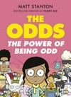 The Odds : Vol. 3, The power of being odd / [Graphic novel] by Matt Stanton