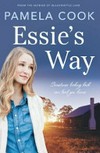 Essie's way / by Pamela Cook.
