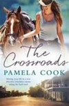 The crossroads / by Pamela Cook.
