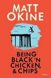 Being black 'n chicken, & chips / by Matt Okine