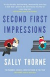 Second first impressions / by Sally Thorne.