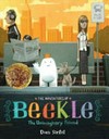 The adventures of Beekle, the unimaginary friend / by Dan Santat